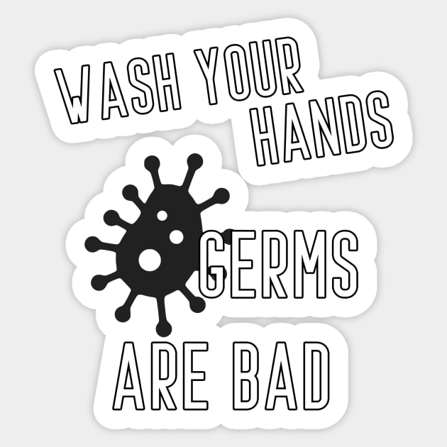 wash your hands Germs are bad Sticker by PRINT-LAND